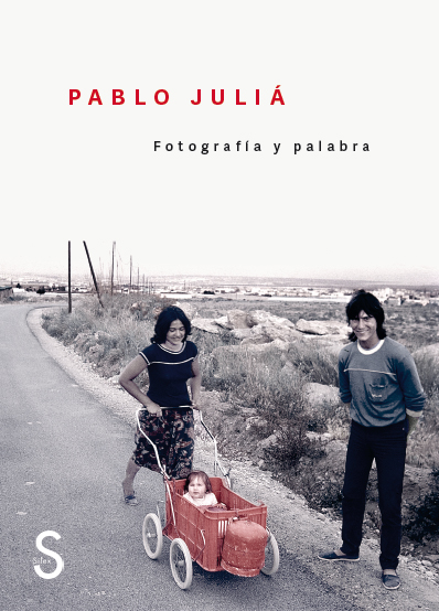 libro Fotografa y palabra, de Pablo Juli.