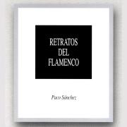 Expo Retratos del Flamenco, de Paco Sánchez